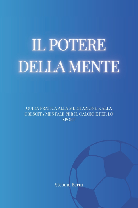 Kniha Il potere della mente Stefano Berni