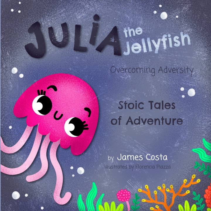Könyv Julia the Jellyfish James Costa