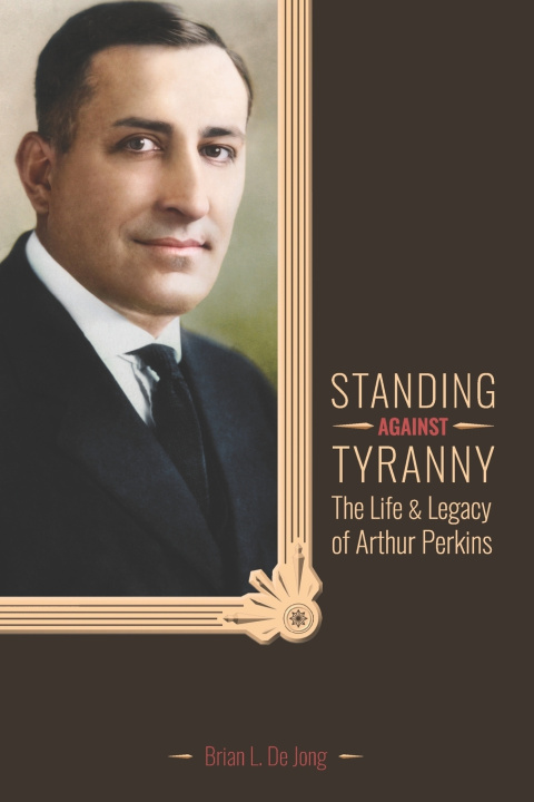 Kniha Standing Against Tyranny Brian L. De Jong