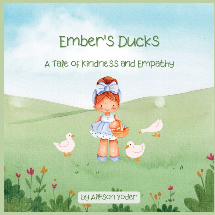 Kniha Ember's Ducks Allison Yoder