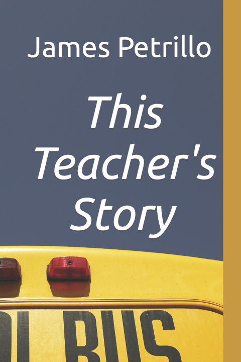 Buch This Teacher's Story James Petrillo