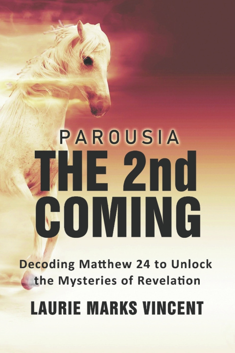 Kniha Parousia Laurie Marks Vincent