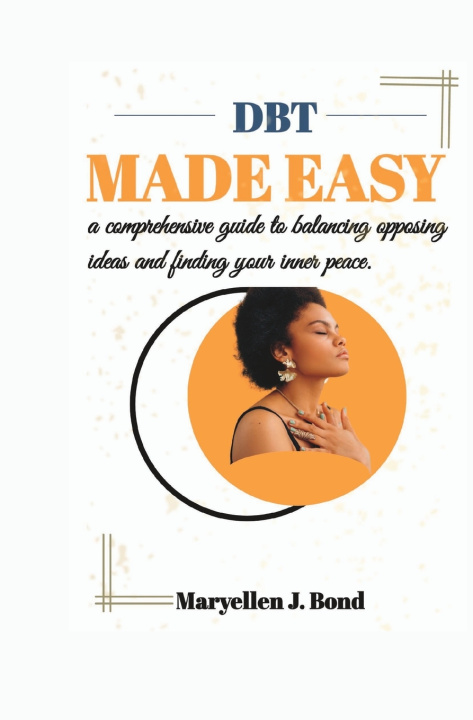 Knjiga DBT Made Easy Maryellen J. Bond