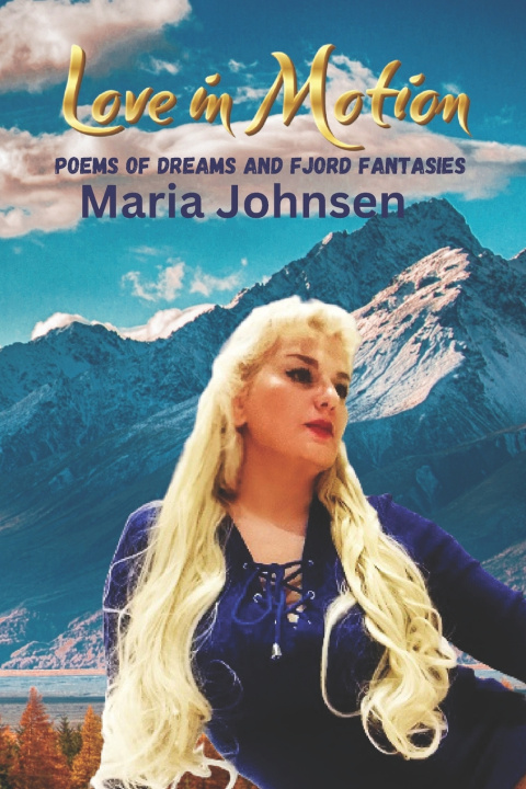 Knjiga Love in Motion Maria Johnsen