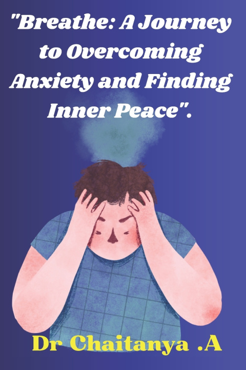Kniha "Breathe Dr Chaitanya .A