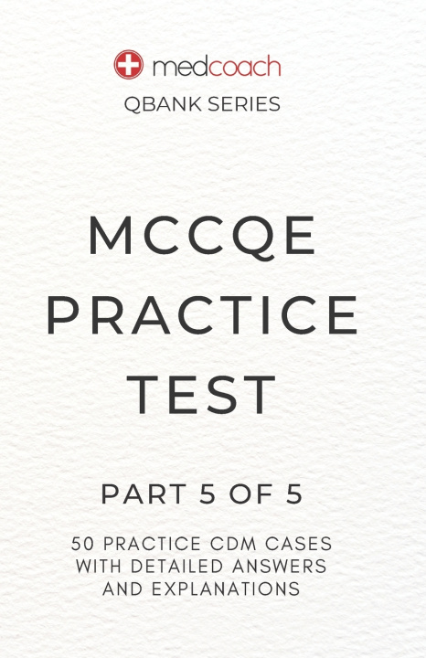 Knjiga MCCQE Practice Test MedCoach Inc.