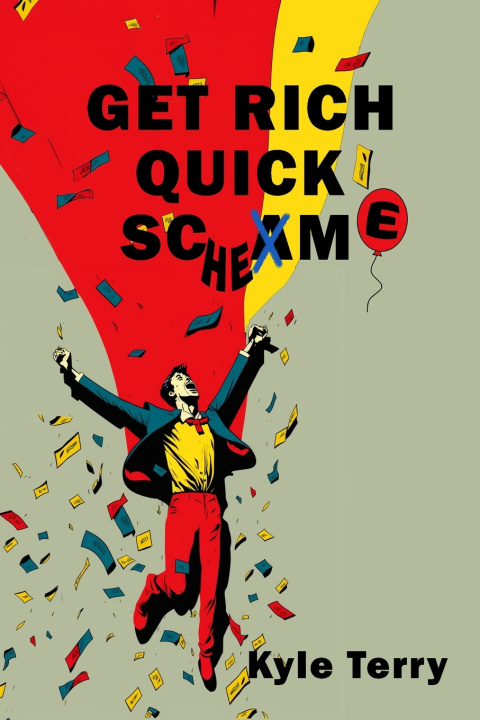 Kniha Get Rich Quick Scam/Scheme Kyle Terry