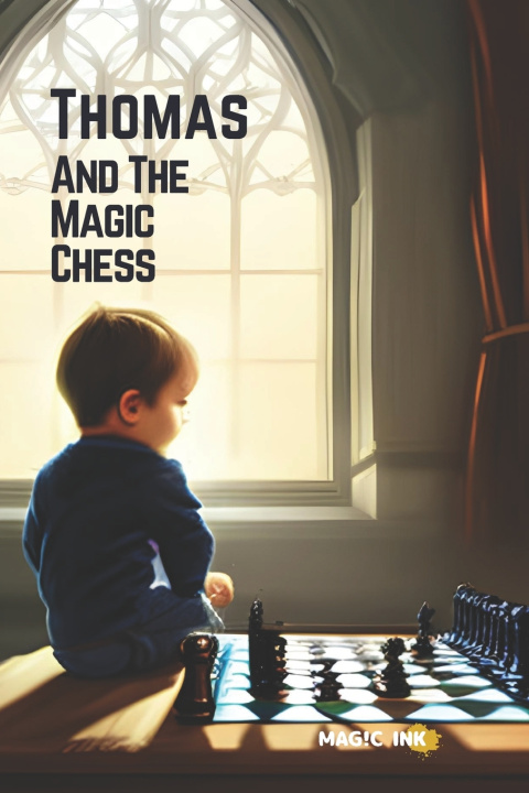 Knjiga Thomas and the Magic Chess Magic Ink