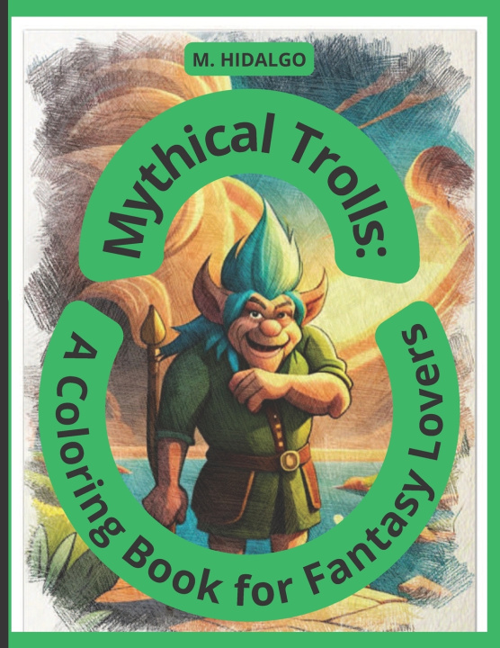 Kniha "Mythical Trolls M. HIDALGO