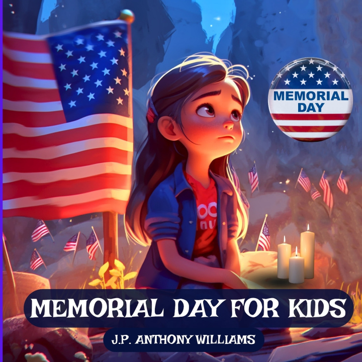 Kniha Memorial Day for Kids J.P Anthony Williams