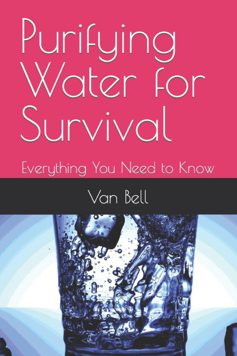 Kniha Purifying Water for Survival Van Bell
