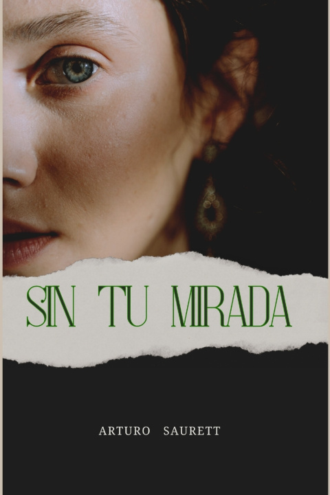 Kniha SIN TU MIRADA Arturo Saurett