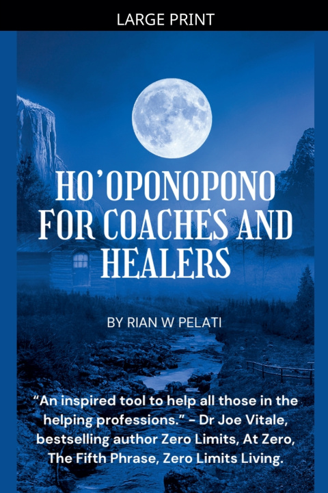 Kniha Ho'Oponopono for Coaches and Healers Rian W Pelati