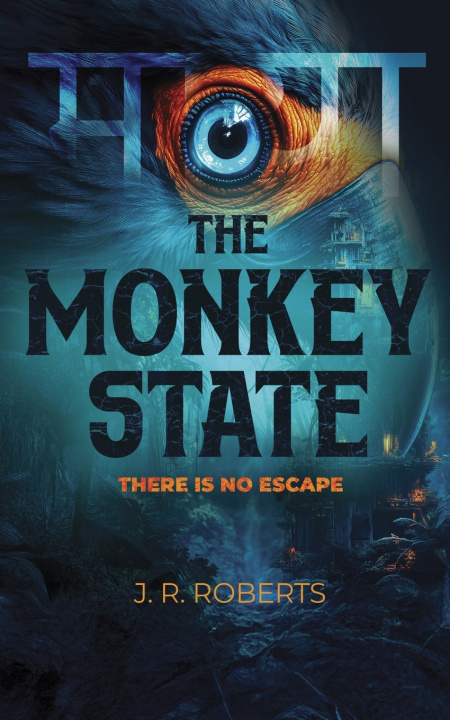 Kniha The Monkey State J. R. Roberts