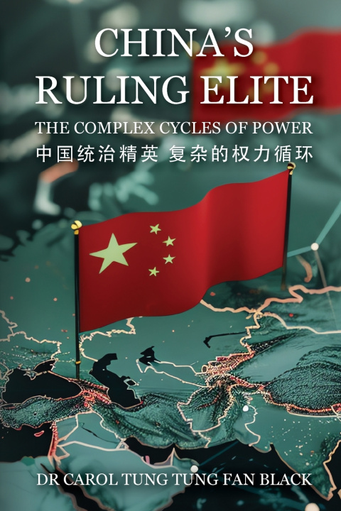 Kniha China's Ruling Elite Doctor Carol Tung Tung Fan Black