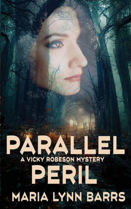 Knjiga Parallel Peril Maria Lynn Barrs