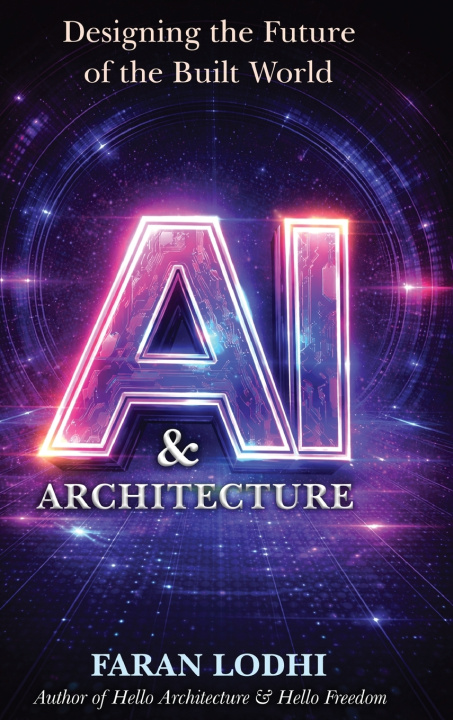 Kniha AI & Architecture Faran Lodhi