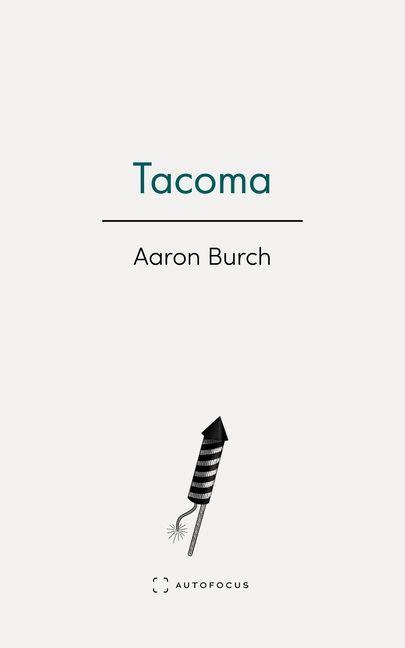 Kniha Tacoma Aaron Burch
