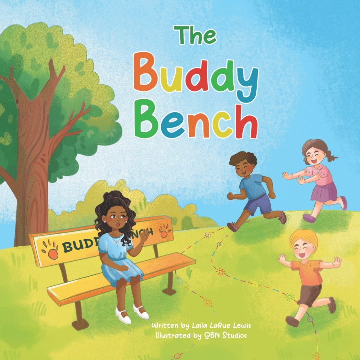 Kniha The Buddy Bench Laila LaRue Lewis