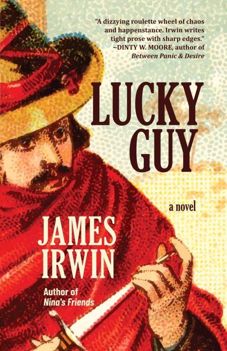 Knjiga Lucky Guy James Irwin
