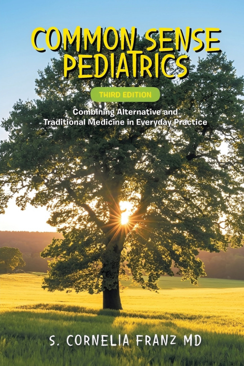 Knjiga Common Sense Pediatrics S. Cornelia Franz MD