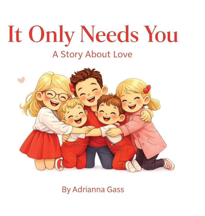 Kniha It Only Needs You Adrianna Gass