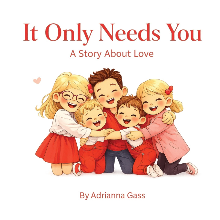 Knjiga It Only Needs You Adrianna Gass