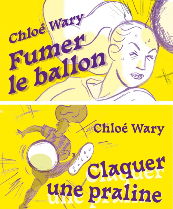 Kniha Fumer le ballon / Claquer une praline Chloé WARY