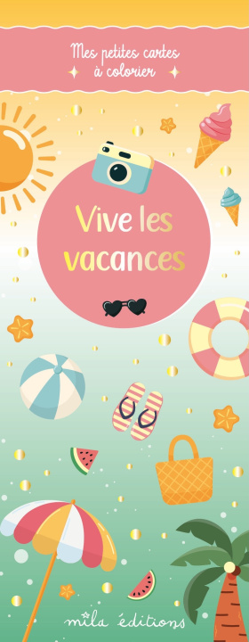 Kniha Vive les vacances - Mes petites cartes à colorier 