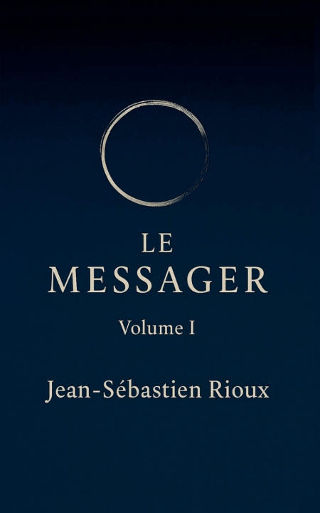Kniha Le Messager Jean-Sébastien Rioux
