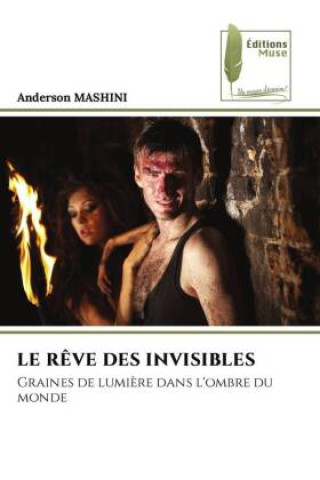 Kniha LE RÊVE DES INVISIBLES Anderson MASHINI