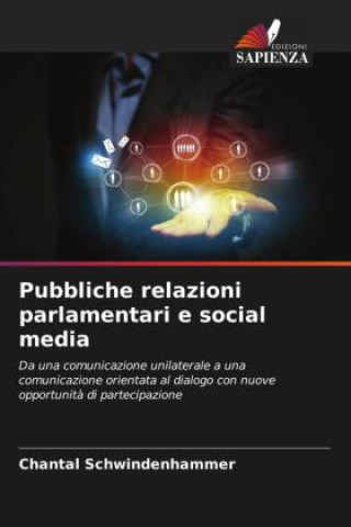 Knjiga Pubbliche relazioni parlamentari e social media Chantal Schwindenhammer