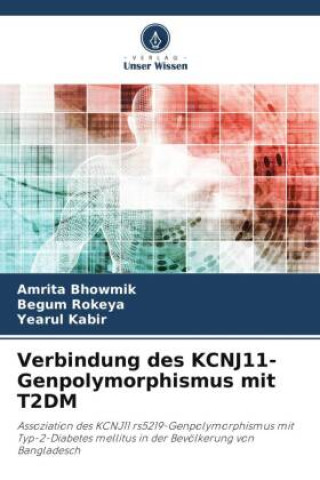 Kniha Verbindung des KCNJ11-Genpolymorphismus mit T2DM Amrita Bhowmik