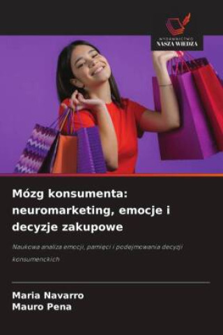 Kniha Mózg konsumenta Maria Navarro