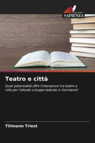 Knjiga Teatro e città Tillmann Triest