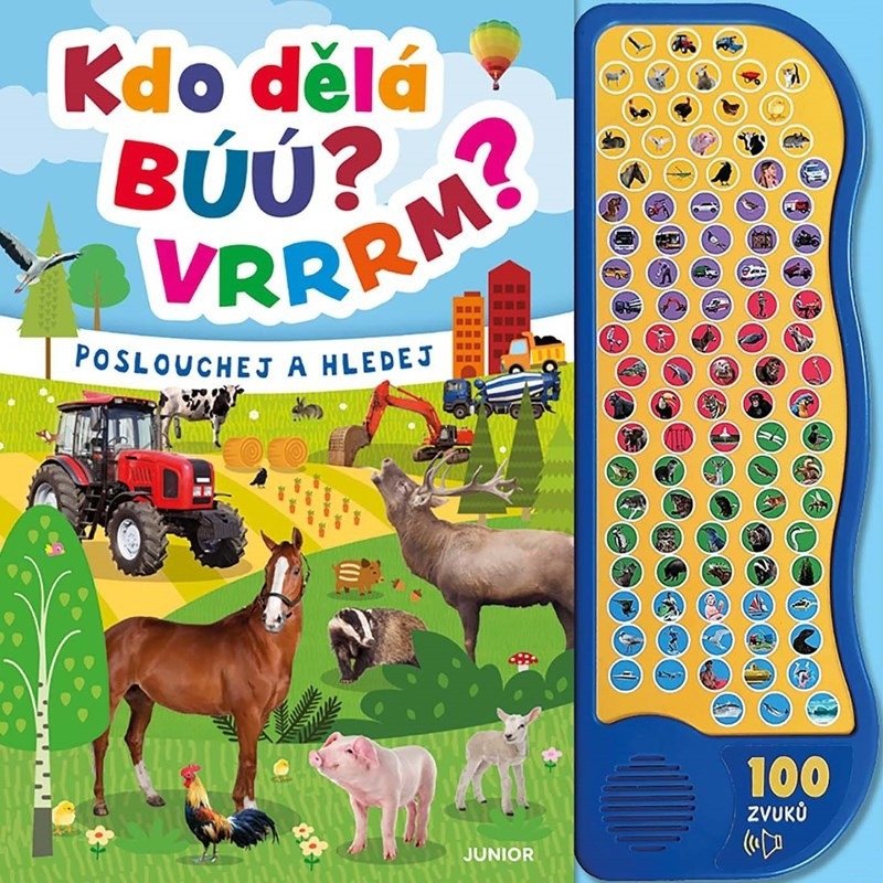 Kniha Kdo dělá búú? Vrrrm? 