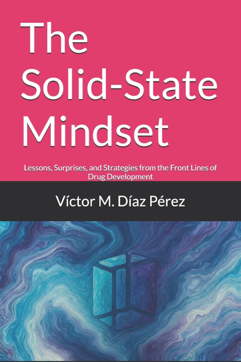 Knjiga The Solid-State Mindset Víctor M. Díaz Pérez