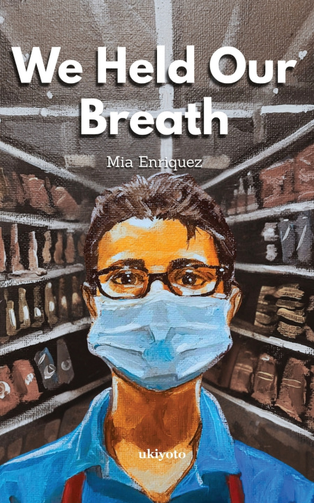 Knjiga We Held Our Breath Mia Enriquez