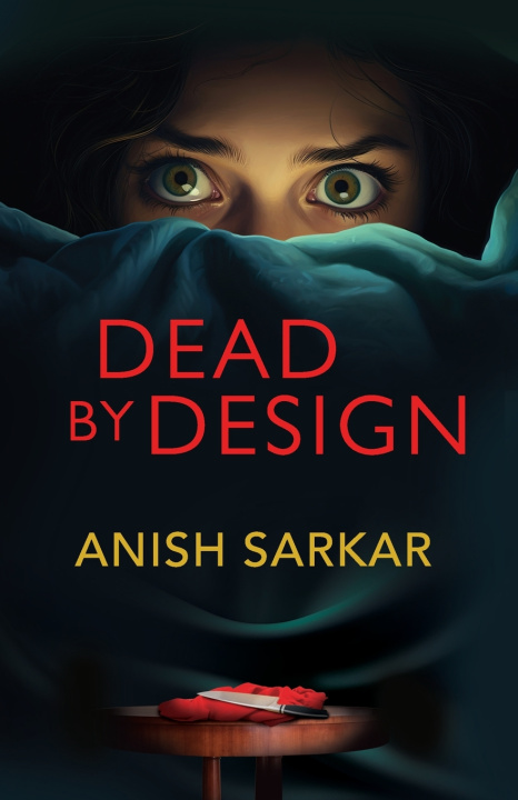 Knjiga Dead by Design Anish Sarkar