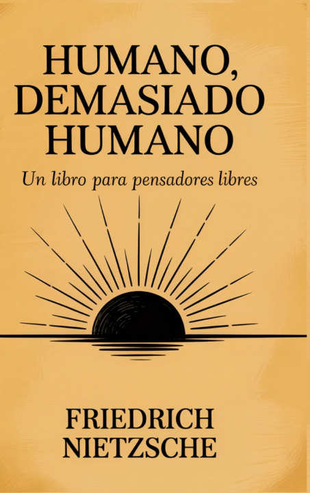Knjiga Humano, demasiado humano Friedric... Original Thinkers Institute