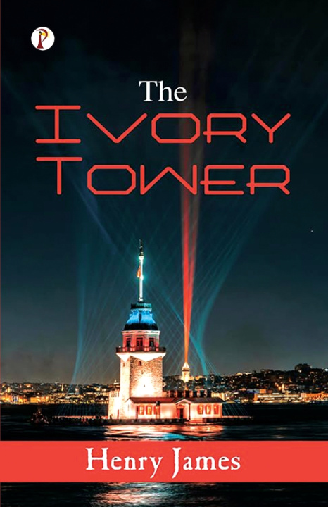 Kniha The Ivory Tower Henry James