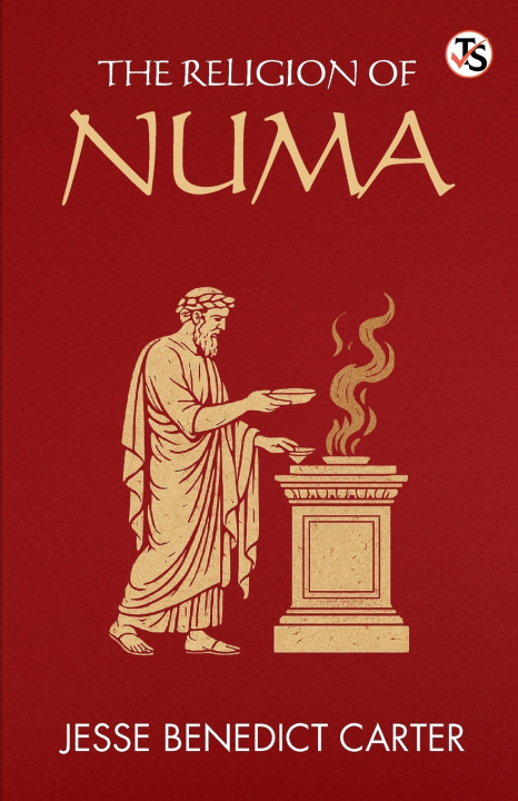 Knjiga The Religion Of Numa Jesse Benedict Carter