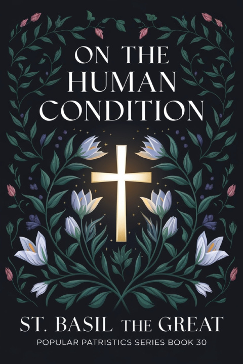 Buch On The Human Condition St Basil the Great