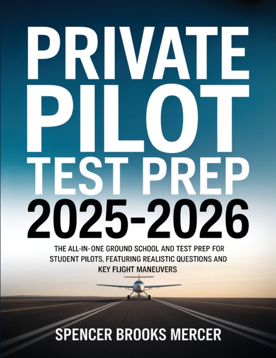 Książka Private Pilot Test Prep 2025-2026 Spencer Brooks Mercer