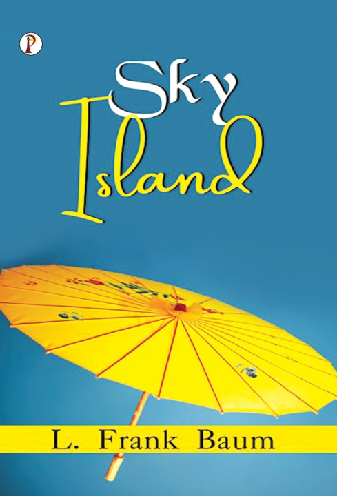 Knjiga Sky Island L. Frank Baum