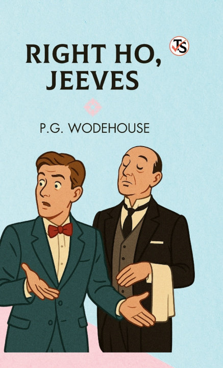 Knjiga Right Ho, Jeeves P. G. Wodehouse