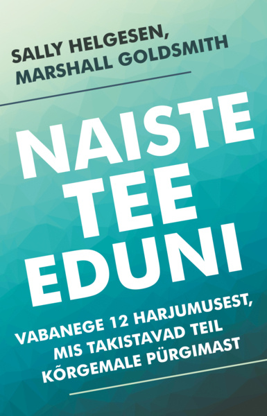 Knjiga Naiste tee eduni Sally Helgesen