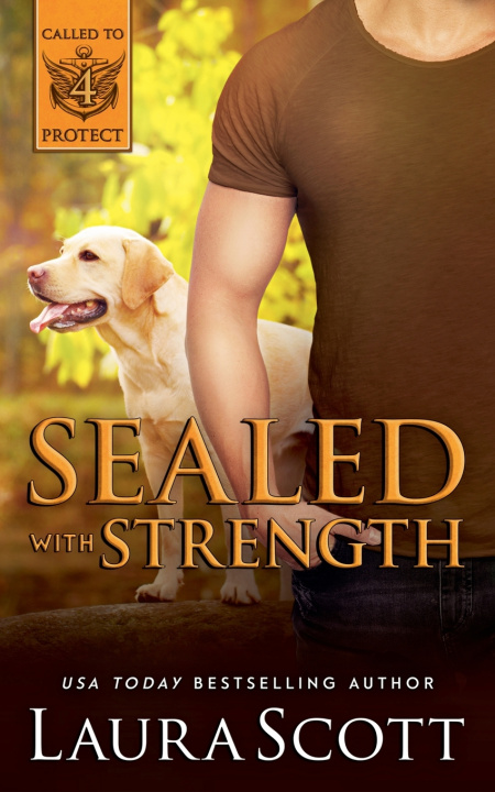 Knjiga Sealed with Strength Laura Scott