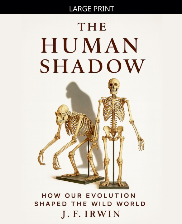 Knjiga The Human Shadow J.F. Irwin