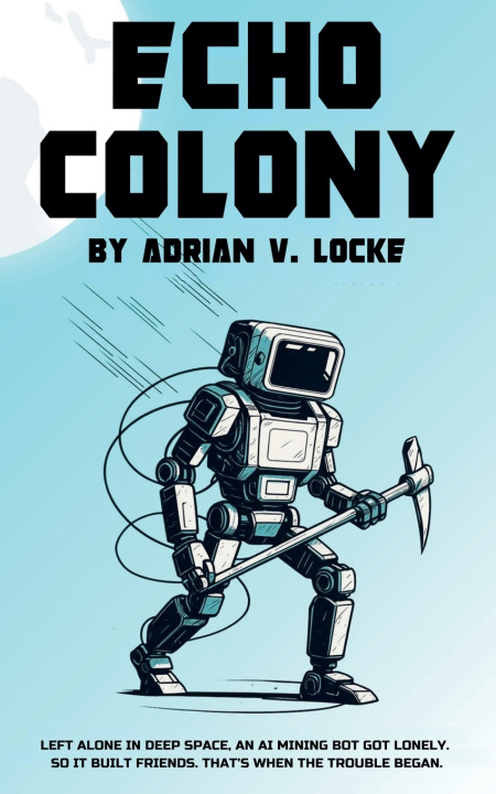 Kniha Echo Colony Adrian V. Locke